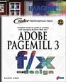 Adobe PageMill 3 f/x and Design Everything You Need to Know about Designing and Maintaining a Dynamic Web Site