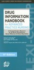 LexiComp's Drug Information Handbook for Advanced Practice Nursing A Comprehensive Resource for All Nurse Practitioners Nurse Midwives and Child Specialists