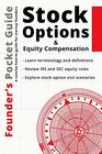 Founders Pocket Guide Stock Options and Equity Compensation