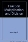 Fraction Multiplication and Division