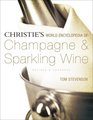 Christie's World Encyclopedia of Champagne  Sparkling Wine