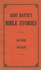 Aunt Hattie's Bible Stories for Boys and Girls  vintage