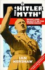 The 'Hitler Myth': Image and Reality in the Third Reich