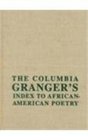 The Columbia Granger's Index to AfricanAmerican Poetry