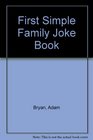 The First Simple Family Joke Book