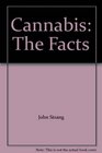 Cannabis The Facts