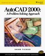 AutoCAD 2000 A Problem Solving Approach