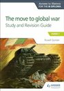 ATH for the IB Diploma: The move to global war S&R Guide: Hodder Education Group