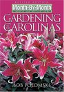 MonthbyMonth Gardening in the Carolinas Revised Edition What to Do Each Month To Have a Beautiful Garden All Year
