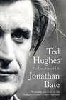 Ted Hughes The Unauthorised Life