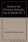 Science for Primary Schools List of Books Pt 2