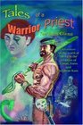 Tales Of A Warrior Priest