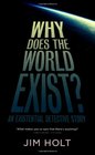 Why Does the World Exist An Existential Detective Story