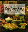 Far East Cafe Best of Casual Asian Cook