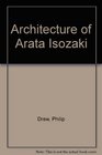 Architecture of Arata Isozaki