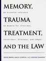 Memory Trauma Treatment and the Law