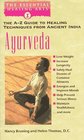 Ayurveda  The AZ Guide to Healing Techniques From Ancient India