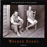 Walker Evans a Biography