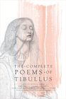 The Complete Poems of Tibullus An En Face Bilingual Edition