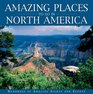 Amazing Places to Go in North Ameri