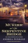 Murder at the Serpentine Bridge: A Wrexford & Sloane Historical Mystery (A Wrexford & Sloane Mystery)