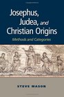 Josephus Judea and Christian Origins Methods and Categories