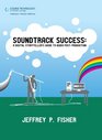 Soundtrack Success A Digital Storyteller's Guide to AudioPost Production
