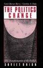 The Politics of Change The Transformation of the Former Soviet Union