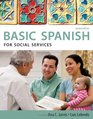 Spanish for Social Services Basic Spanish Series