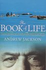 The Book Of Life  One Man's Search For The Wisdom Of Age