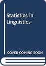Statistics in Linguistics