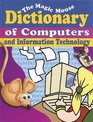 The Magic Mouse Dictionary of Computers and Information Technology