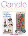 Candle Creations Ideas for Decoration and Display