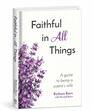 Faithful in All Things