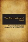 The Fluctuations of Gold