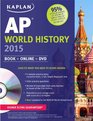 Kaplan AP World History 2015 Book  Online  DVD