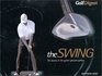 Golf Digest The Swing The Secrets of the Game's Greatest Golfers