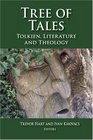 Tree of Tales Tolkien Literature and Theology