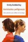Amistades Peligrosas/ Dangerous Friendships
