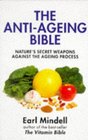 The Antiageing Bible Nature's Secret Weapons Against the Ageing Process