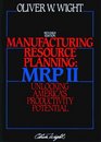 Manufacturing Resource Planning MRP II Unlocking America's Productivity Potential Revised Edition