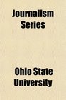 Journalism Series
