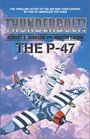 Thunderbolt The P47