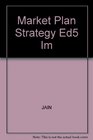 Market Plan Strategy Ed5 Im