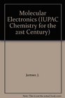 Molecular Electronics A 'Chemistry for the 21st Century' Monograph