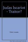 Judas Iscariot  Traitor