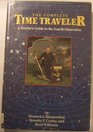 The Complete Time Traveler  A Tourist's Guide to the Fourth Dimension