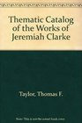 Thematic Catalog of the Works of Jeremiah Clarke