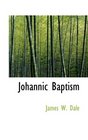 Johannic Baptism