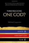 Three ReligionsOne God